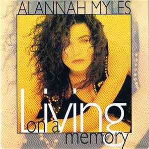 Alannah Myles - Living On A Memory flac album