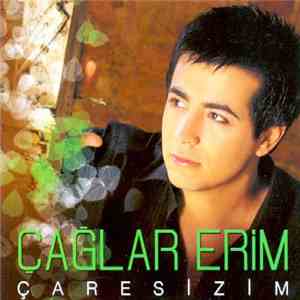 Çağlar Erim - Çaresizim flac album