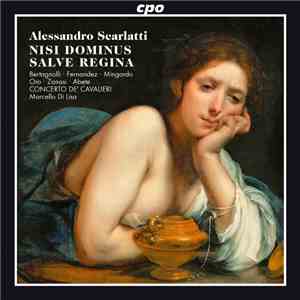 Alessandro Scarlatti, Marcello Di Lisa, Bertagnolli • Fernandez • Mingardo • Oro • Zanasi • Abete, Concerto De' Cavalieri, Marcello Di Lisa - Nisi Dominus Salve Regina flac album