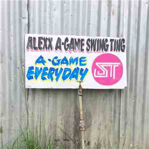 Alexx A-Game X Swing Ting - A-Game Everyday flac album