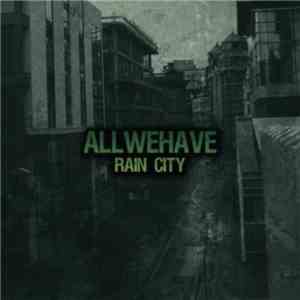 All We Have - Rain City flac album
