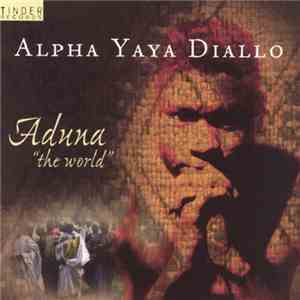 Alpha Yaya Diallo - Aduna "The World" flac album