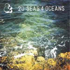 Ampersand  - 20 Seas 4 Oceans flac album