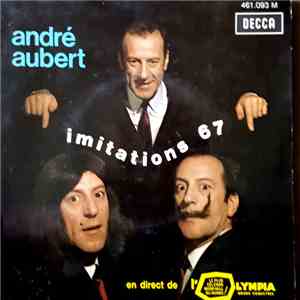 André Aubert Accompagné Au Piano Par Max Boyat Et Le Grand Orchestre De L'Olympia Dirigé Par Armand Migiani - Imitations 67 flac album