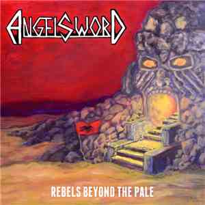 Angel Sword - Rebels Beyond The Pale flac album