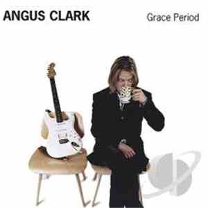 Angus Clark - Grace Period flac album
