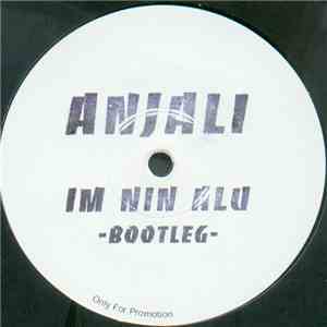 Anjali  - Im Nin Alu -Bootleg flac album