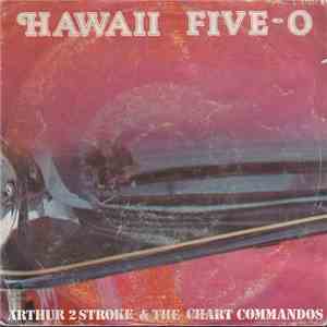 Arthur 2 Stroke & The Chart Commandos - Hawaii Five-0 flac album