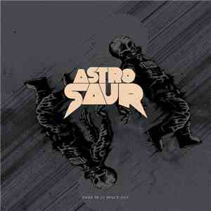 Astrosaur - Fade In // Space Out flac album