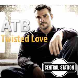 ATB - Twisted Love flac album