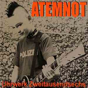 Atemnot - Uhrwerk Zweitausendsechs flac album
