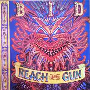 B I D - Reach For Your Gun flac album