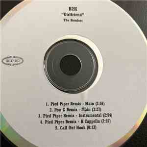B2K - Girlfriend (The Remixes) flac album
