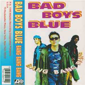 Bad Boys Blue - Bang Bang Bang flac album