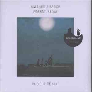 Ballaké Sissoko, Vincent Segal - Musique De Nuit flac album