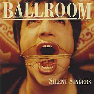 Ballroom  - Silent Singers flac album