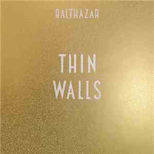 Balthazar  - Thin Walls flac album