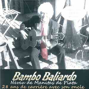 Bambo Baliardo - Bambo Baliardo - Neveu De Manitas de Plata flac album
