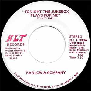 Barlow & Company - Tonight The Jukebox Plays For Me flac album