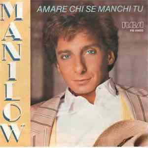 Barry Manilow - Amare Chi Se Manchi Tu flac album