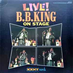 B.B. King - Live! B.B.King On Stage flac album