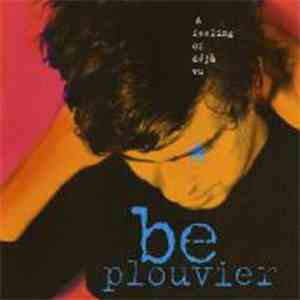 Be Plouvier - A Feeling Of Déjà Vu flac album