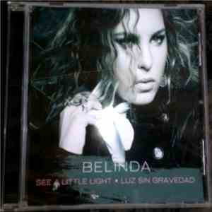 Belinda - See A Little Light / Luz Sin Gravedad flac album