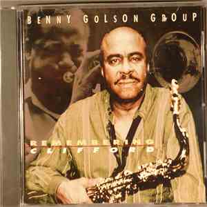 Benny Golson Group - Remembering Clifford flac album