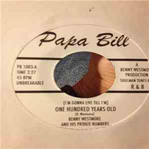 Benny Westmore And His Private Numbers - (I'm Gonna Live Till I'm) One Hundred Years Old / Do The Monkey Tramp flac album