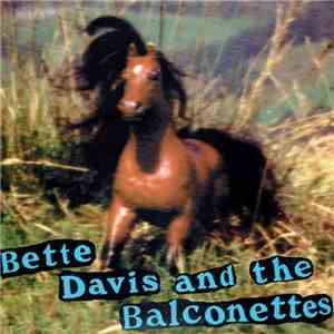 Bette Davis And The Balconettes - Shergar flac album