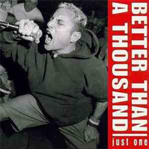 Better Than A Thousand - Just One flac album