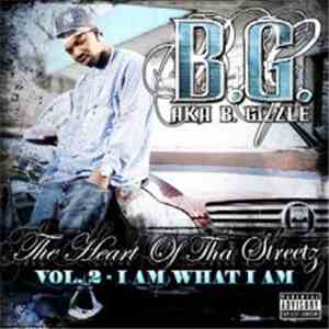 B.G. - The Heart Of Tha Streetz, Vol. 2 (I Am What I Am) flac album