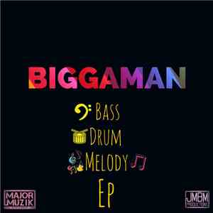 Biggaman - Bass Drum Melody EP flac album