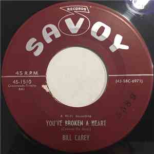 Bill Carey  - You've Broken A Heart / The Padré Of Old San Antone flac album