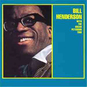 Bill Henderson  With The Oscar Peterson Trio - Bill Henderson With The Oscar Peterson Trio flac album