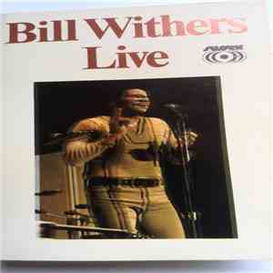 Bill Withers - Live flac album