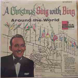 Bing Crosby With Paul Weston And His Orchestra, Norman Luboff Choir - A Christmas Sing With Bing - Around The World flac album