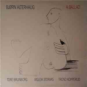 Bjørn Alterhaug - A Ballad flac album