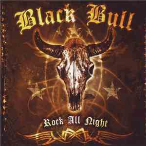 Black Bull  - Rock All Night flac album