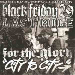 Black Friday '29, For The Glory, Last Mile, City To City  - 4-way-split flac album