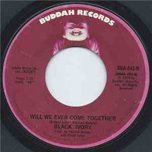 Black Ivory - Will We Ever Come Together / Warm Inside flac album