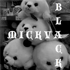 Black Mickva - Black Mickva - I flac album