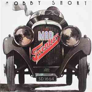 Bobby Short - The Mad Twenties flac album