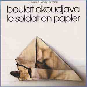 Boulat Okoudjava - Le Soldat En Papier flac album