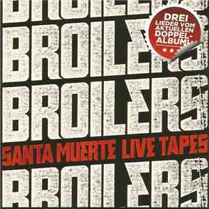 Broilers - Santa Muerte Live Tapes flac album