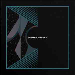 Broken Fingers  - Broken Fingers flac album
