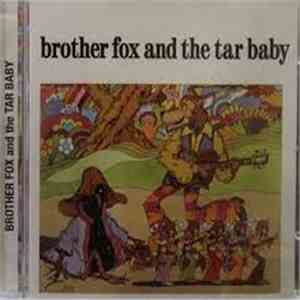 Brother Fox And The Tar Baby - Brother Fox And The Tar Baby flac album