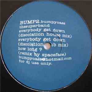 BumpYoAss The SuperBand - Everybody Get Down / How Long? flac album