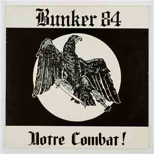 Bunker 84 - Notre Combat flac album