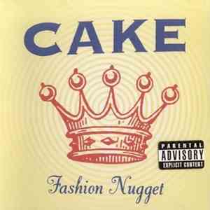 Cake - Fashion Nugget flac album